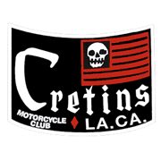 Cretins Motorcycle Club Los Angeles